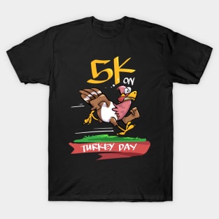 5K On Turkey Day To enable all products T-Shirt